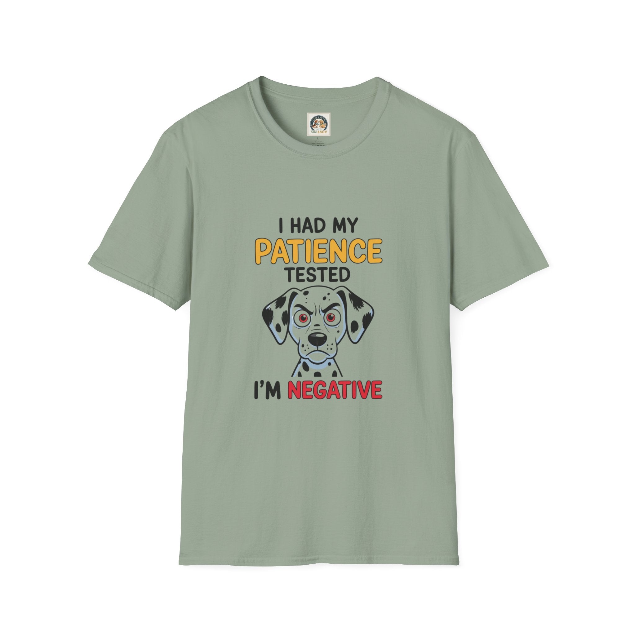 “I Had My Patience Tested I’m Negative” Dalmatian Graphic T-Shirt