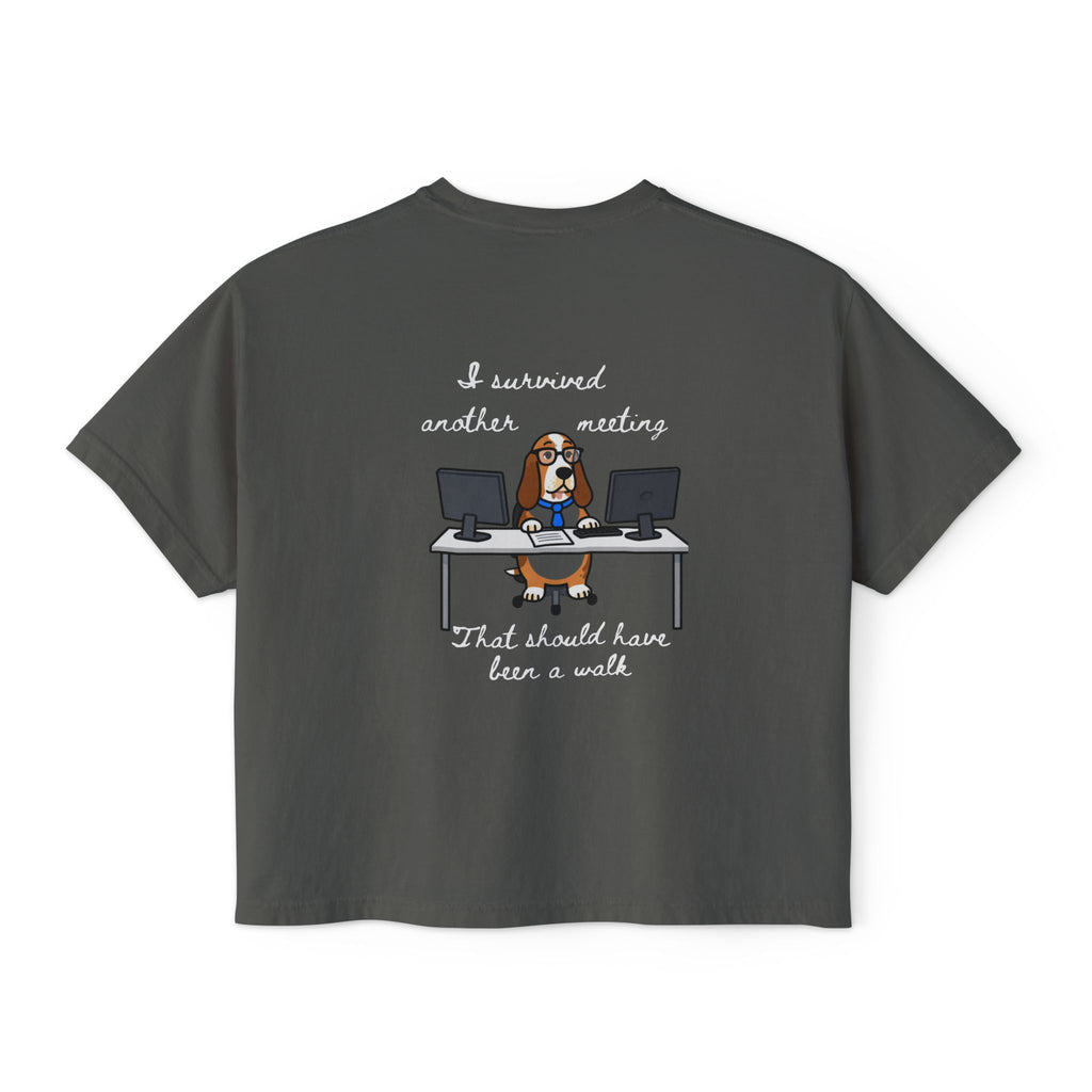 "I Survived Another Meeting That Should Have Been a Walk" | Dog Graphic Boxy Cropped Tee