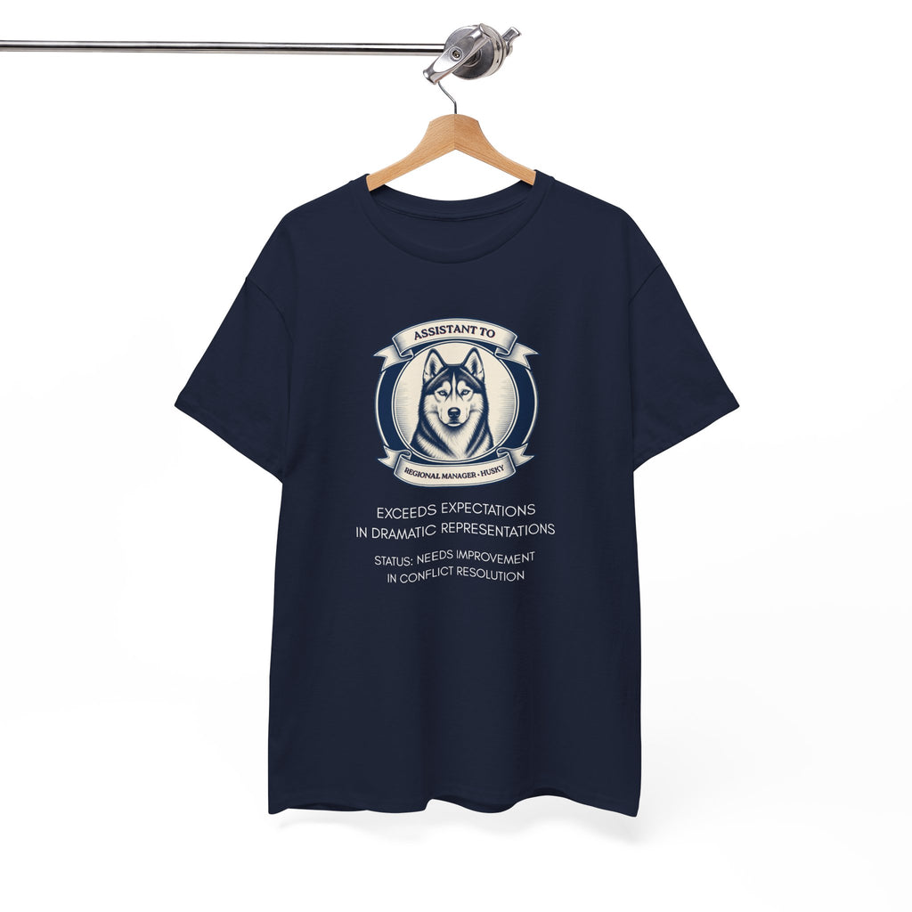 Husky T-Shirt — "I'm Not the Manager, I'm the One the Manager Reports To" Funny Husky Tee