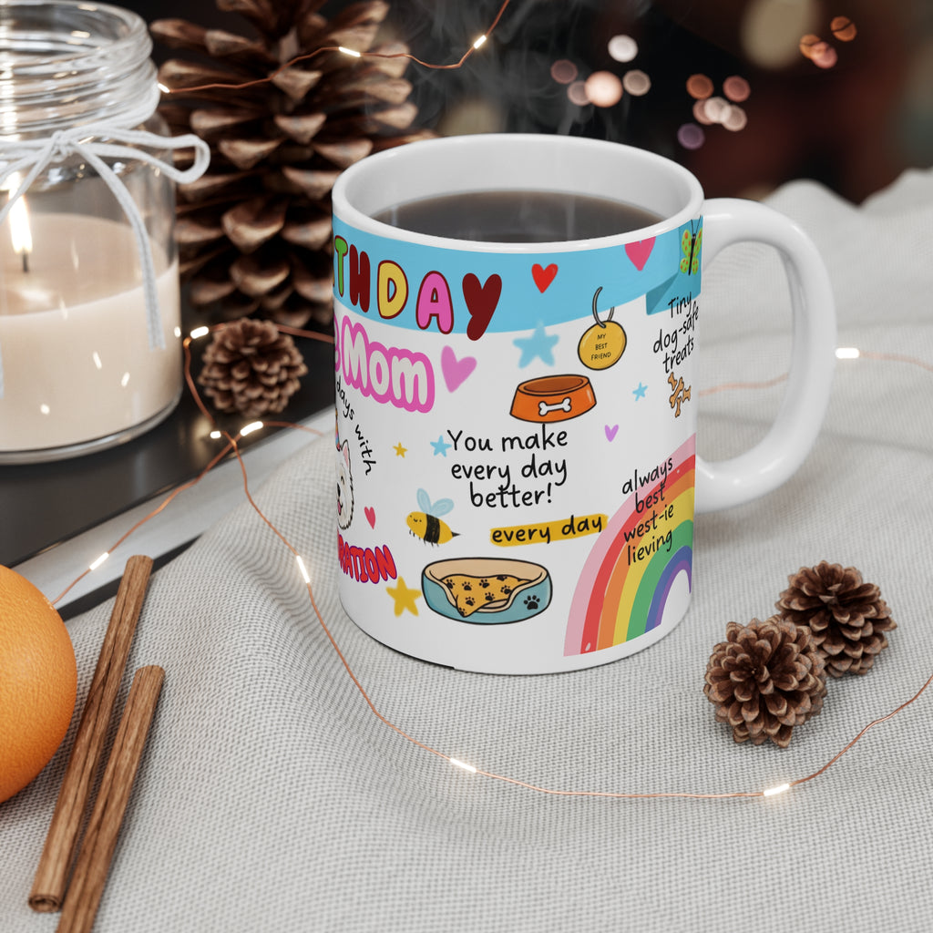 Happy Birthday Westie Mom Mug — Cute West Highland Terrier Gift for Dog Lovers