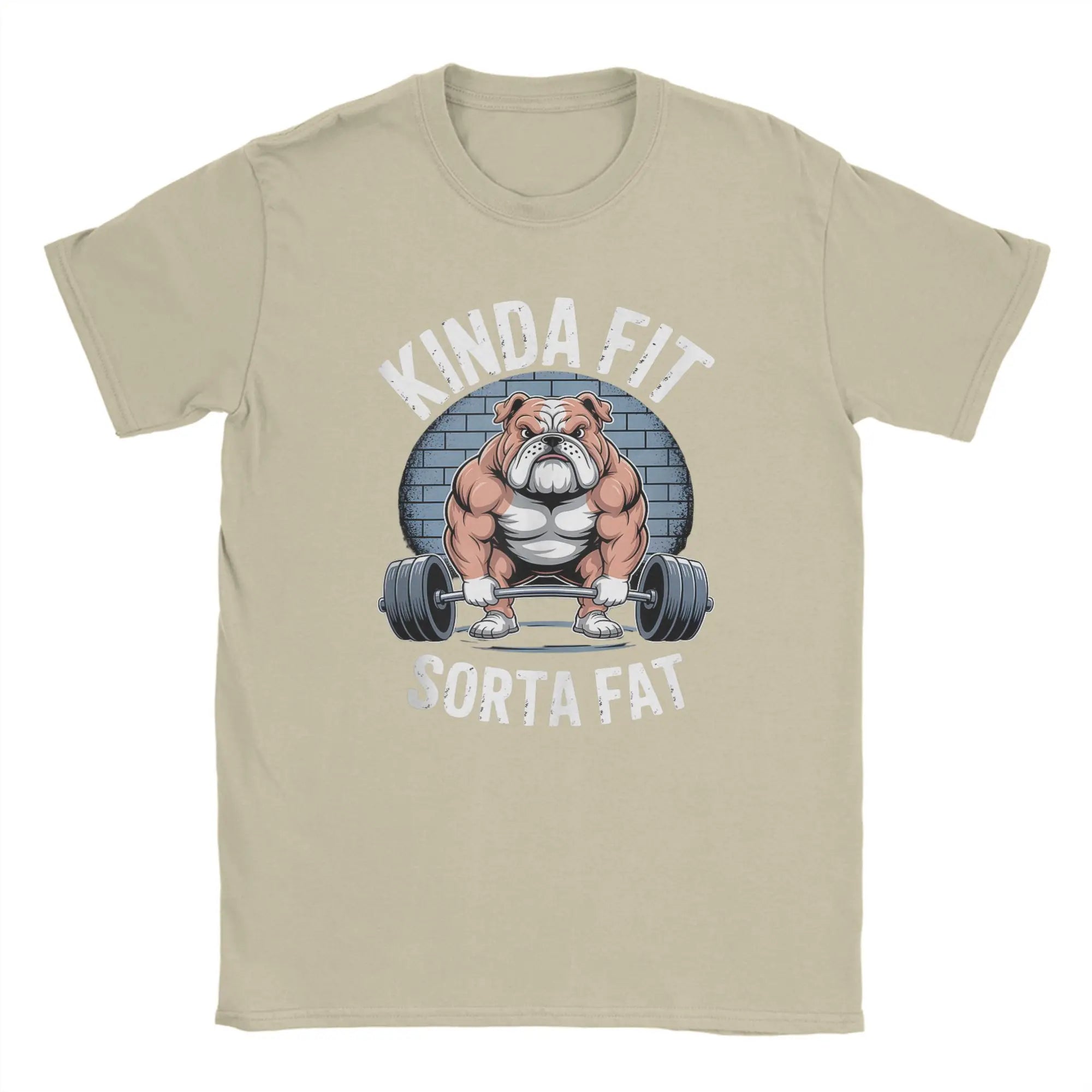 Kinda Fit Sorta Fat T-Shirt — Funny Bulldog Weightlifting Gym Tee