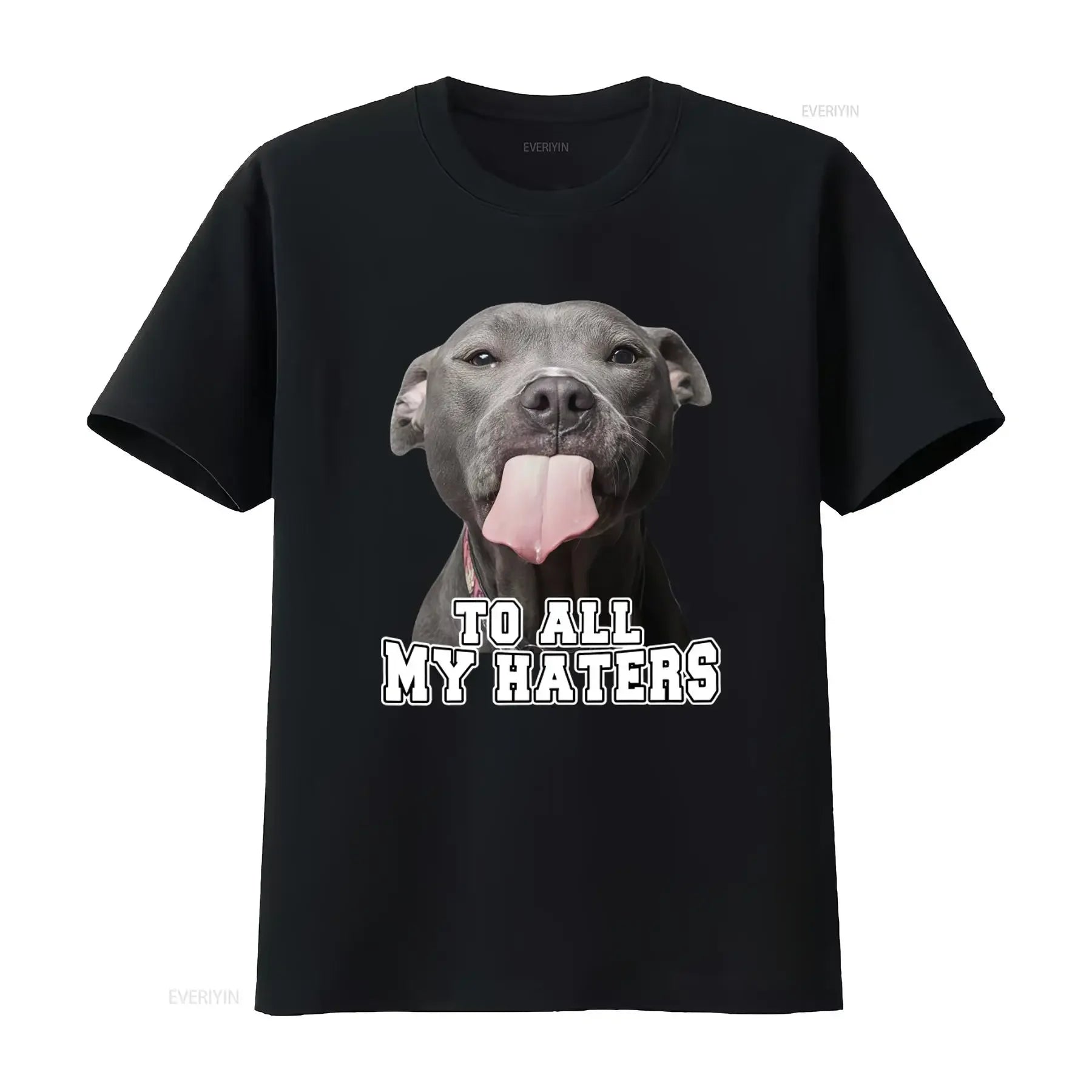 To All My Haters – Funny Pitbull T-Shirt for Dog Lovers