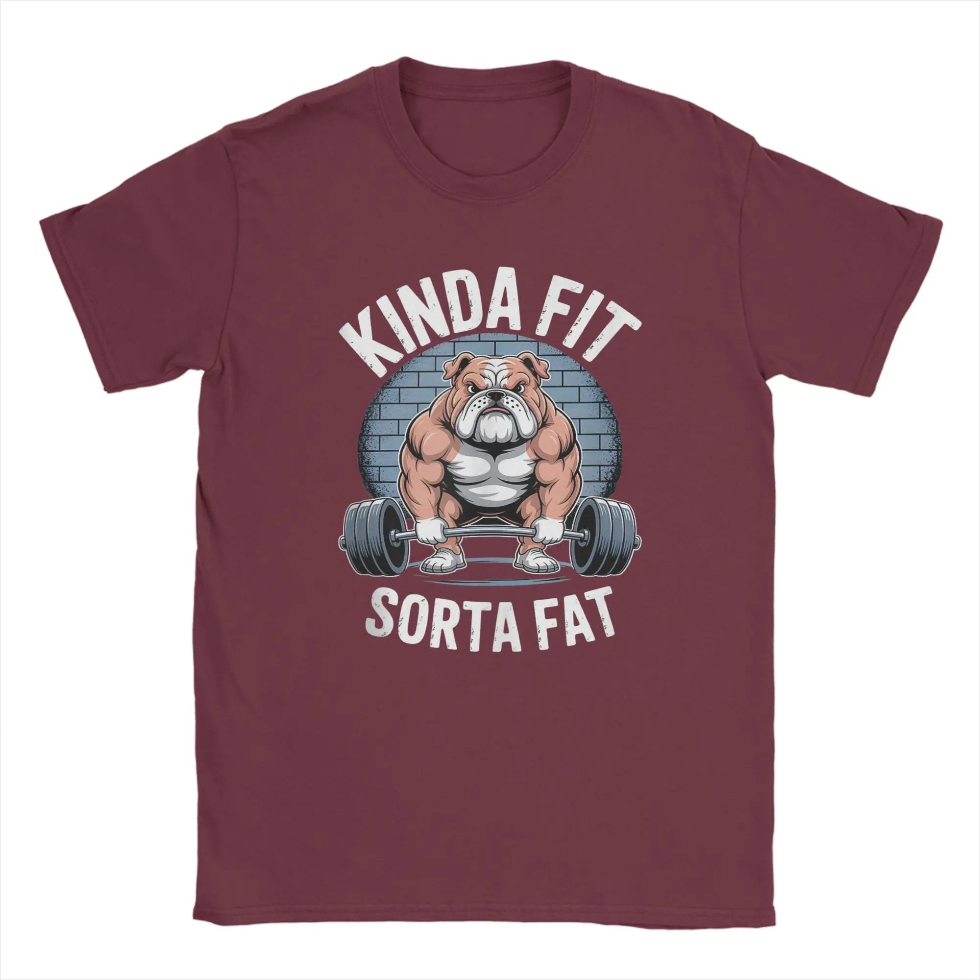 Kinda Fit Sorta Fat T-Shirt — Funny Bulldog Weightlifting Gym Tee