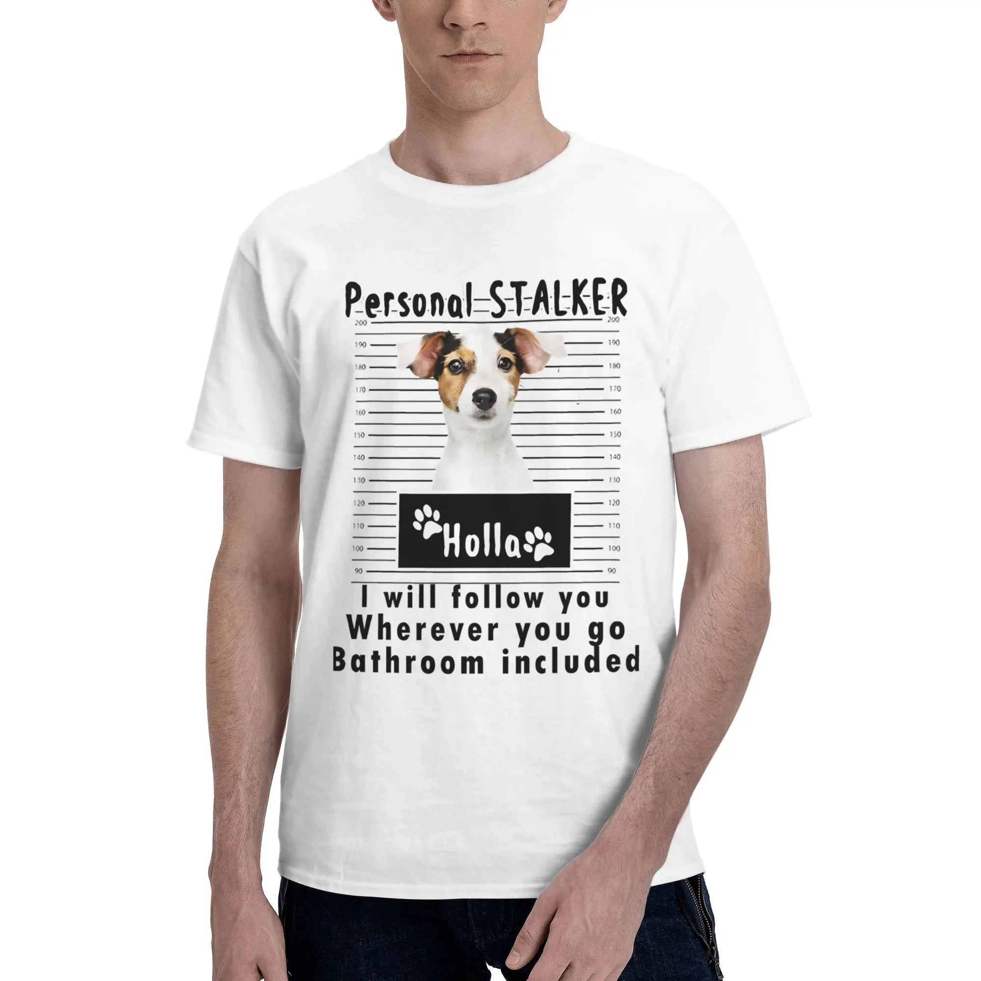 Jack Russell Personal Stalker T-Shirt – "I Will Follow You Wherever You Go"