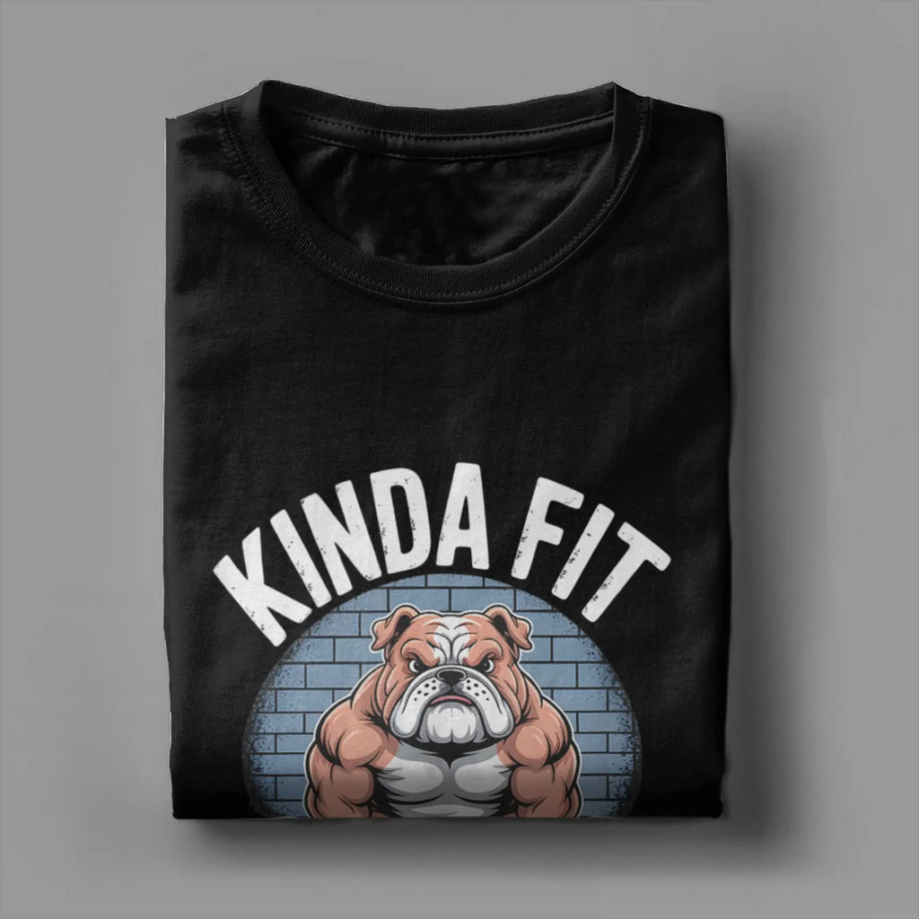 Kinda Fit Sorta Fat T-Shirt — Funny Bulldog Weightlifting Gym Tee