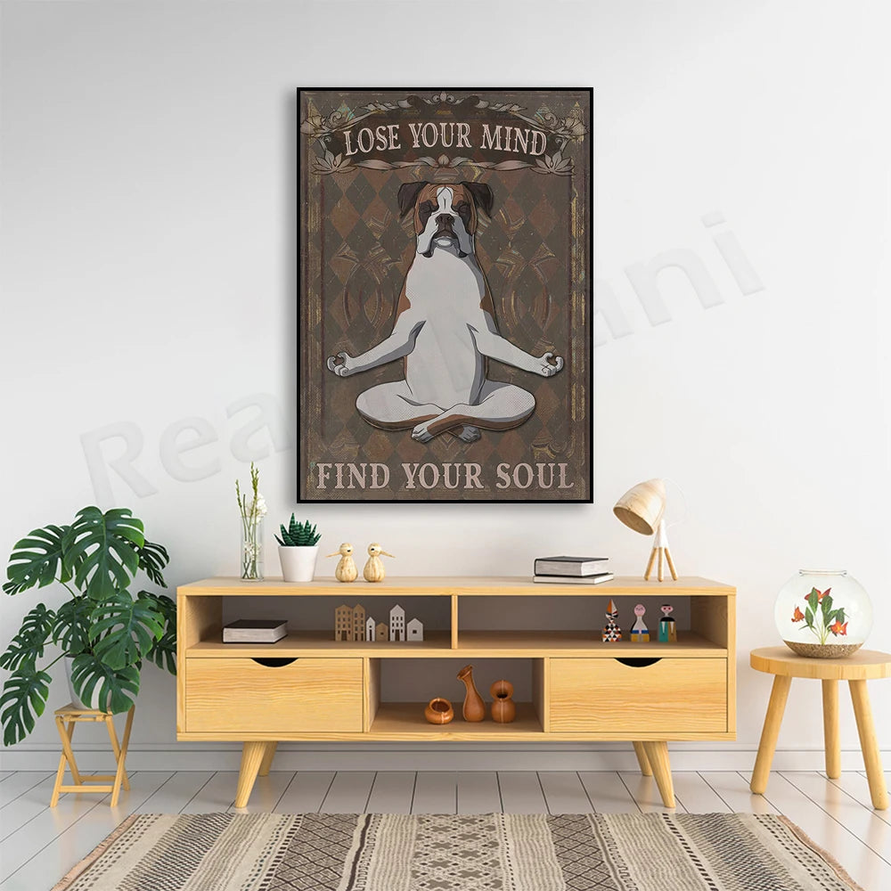 Boxer Dog Canvas Print — "Lose Your Mind, Find Your Soul"