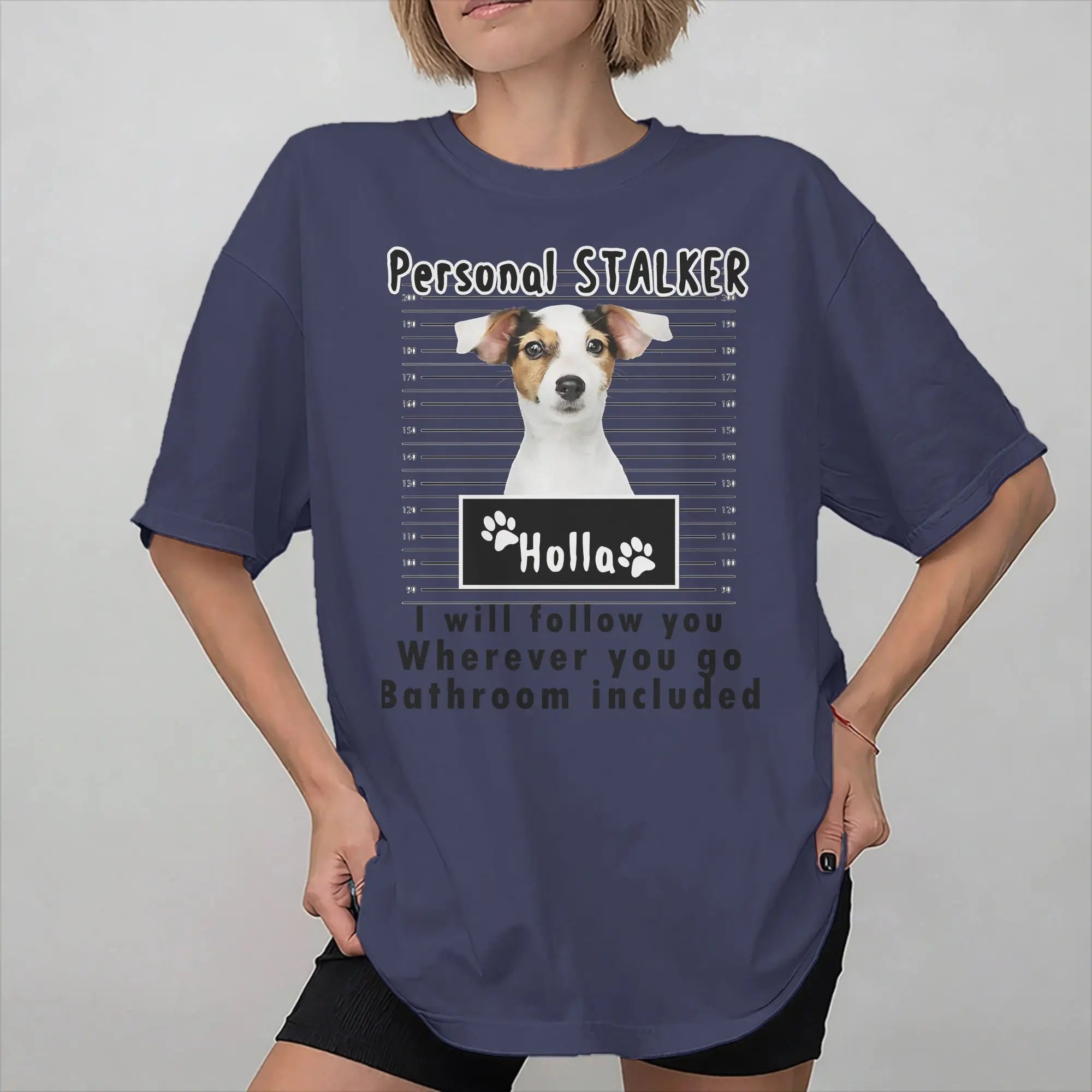 Jack Russell Personal Stalker T-Shirt – "I Will Follow You Wherever You Go"