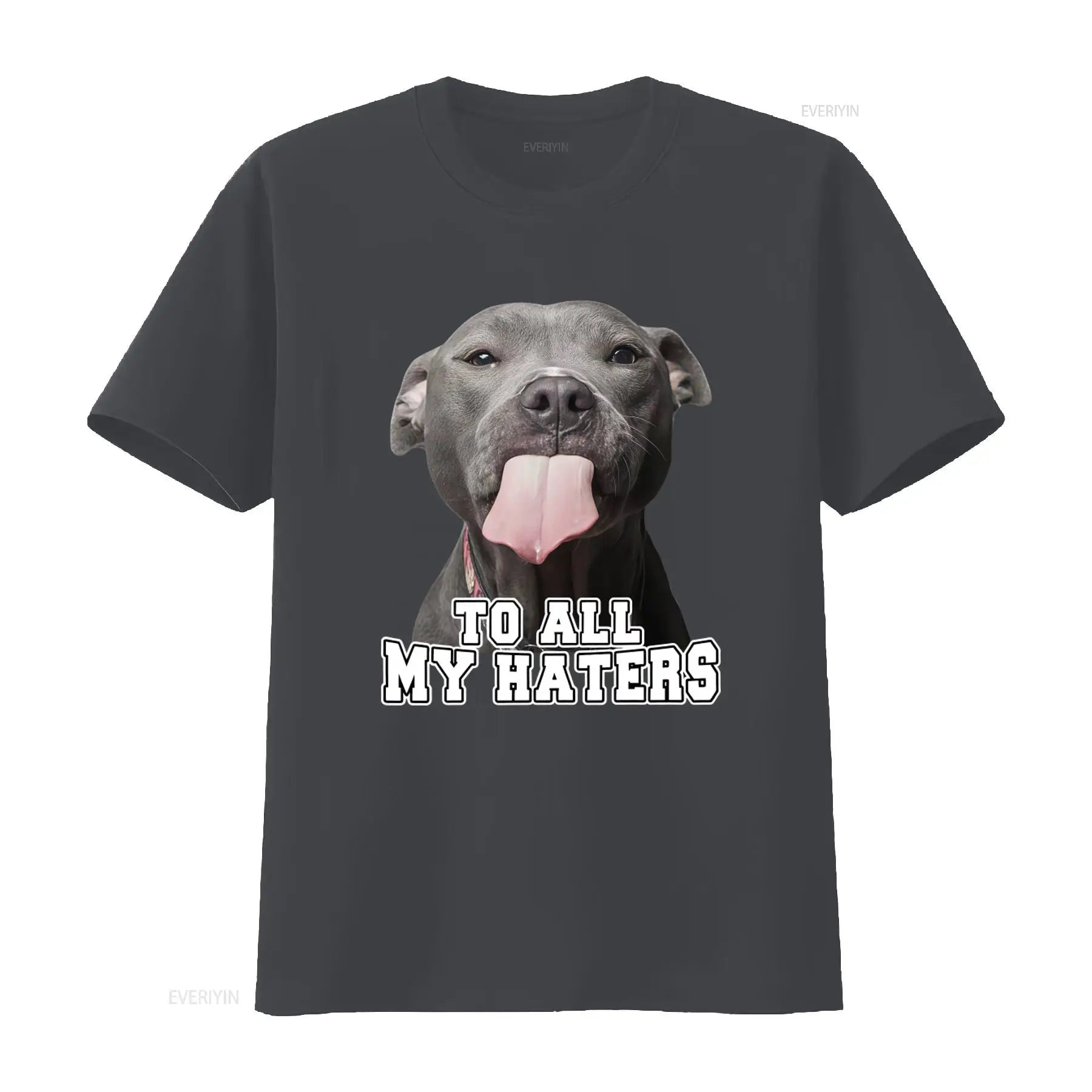 To All My Haters – Funny Pitbull T-Shirt for Dog Lovers