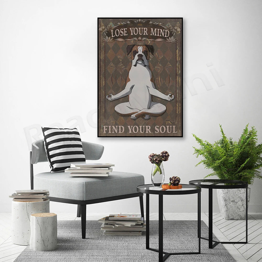 Boxer Dog Canvas Print — "Lose Your Mind, Find Your Soul"